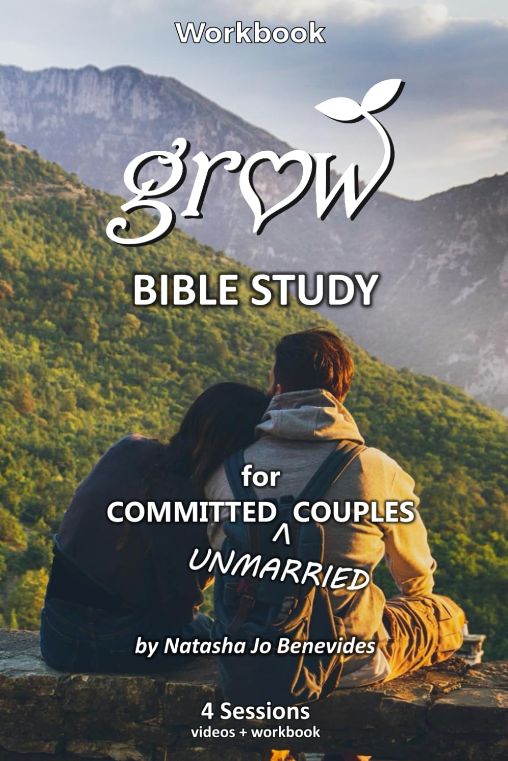 GROW Bible Study: for Committed Unmarried Couples