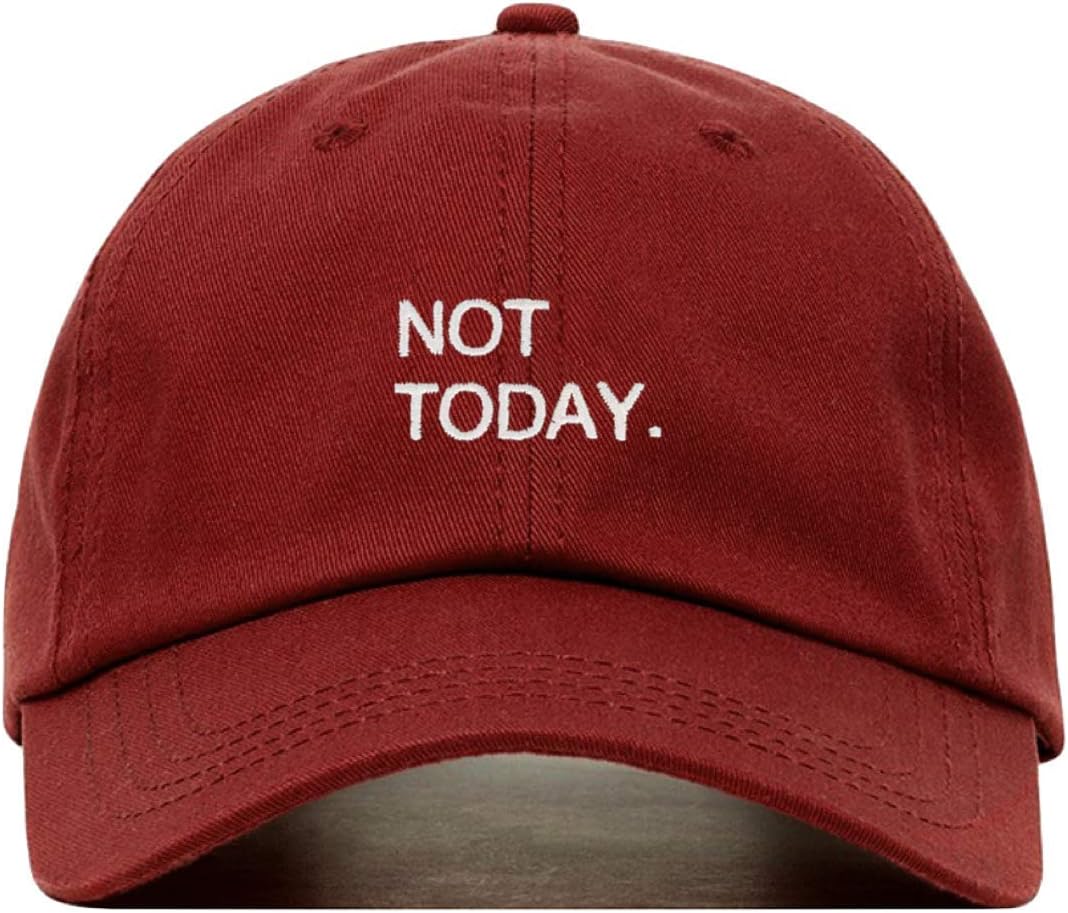 Not Today Baseball Hat, Embroidered Dad Cap, Unstructured Soft Cotton, Adjustable Strap Back (Multiple Colors)