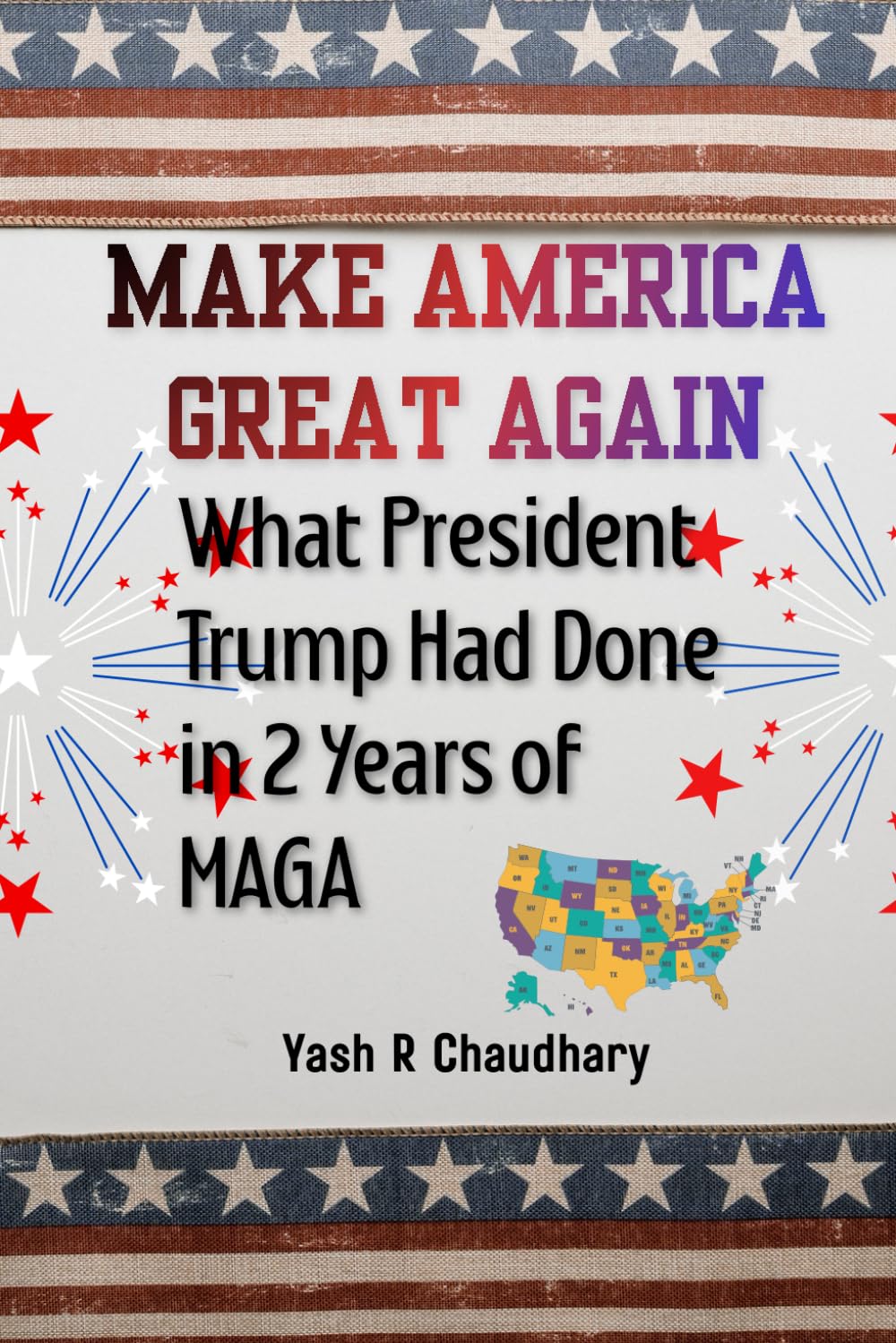 Make America Great Again: What President Trump Had Done in 2 Years of MAGA