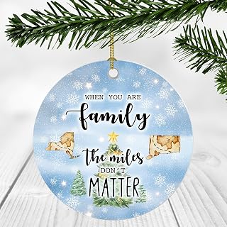 Long Distance Christmas Ornament 2023 - When You are Family The Miles Don't Matter New York Connecticut Ornaments NY CT Ornament 3 Inch Plastic