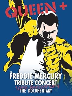 Queen - The Freddie Mercury Tribute Concert 10th Anniversary Documentary