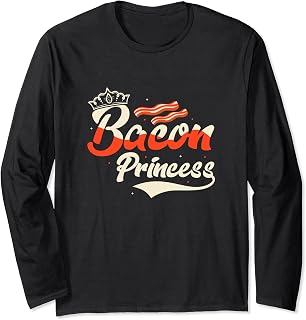 Bacon Princess Breakfast BBQ Stripes Ham Pig Meat Long Sleeve T-Shirt