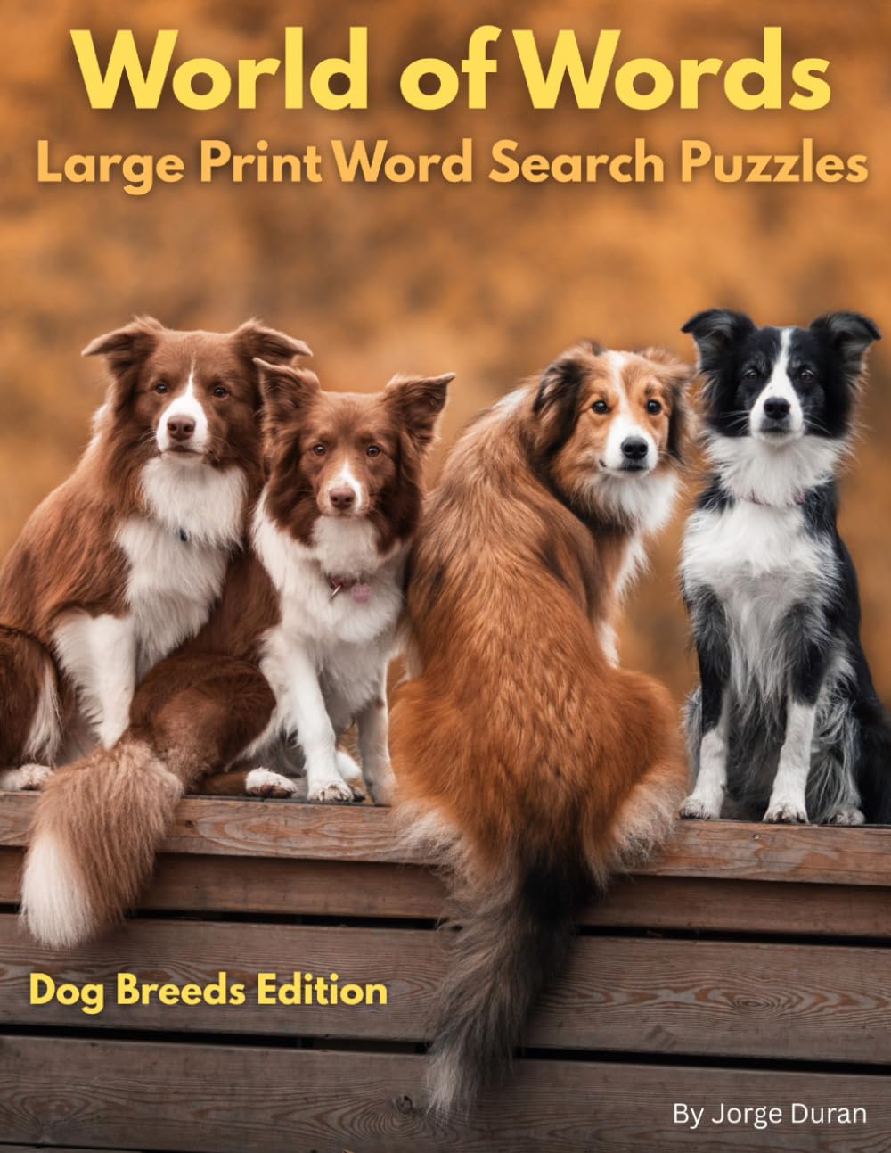 World of Words: World of Words: Large Print Word Search Puzzles - Dog Breeds