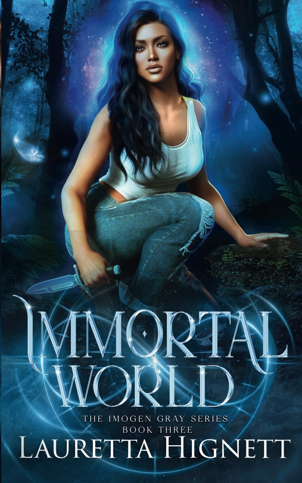 Immortal World: A Fun Fast-Paced Urban Fantasy: The Imogen Gray Series Book Three: 3