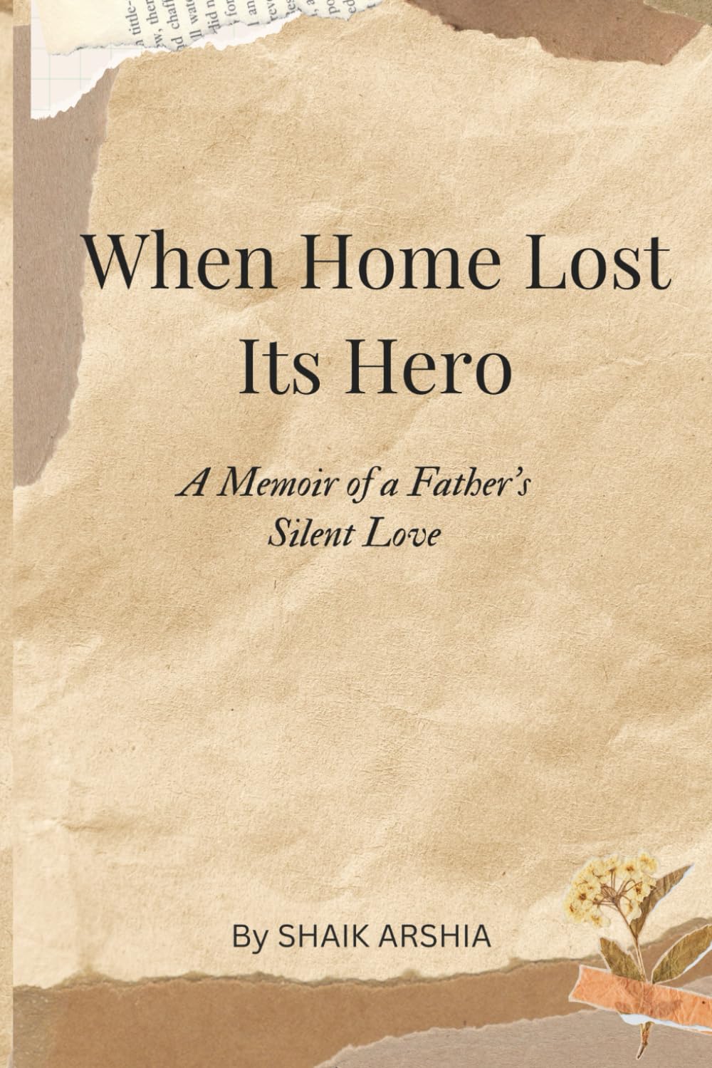 When Home Lost Its Hero: A Momoir of a Father's Silent Love