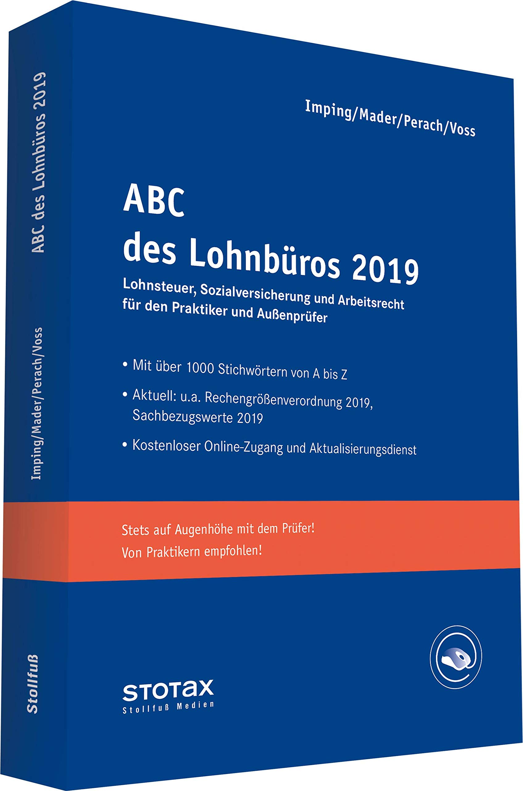 ABC des Lohnbüros 2018: Lohn- und Gehaltsabrechnung 2018 von A-Z. Lohnsteuer. Sozialversicherung. Mit Beiträgen zum Arbeitsrecht