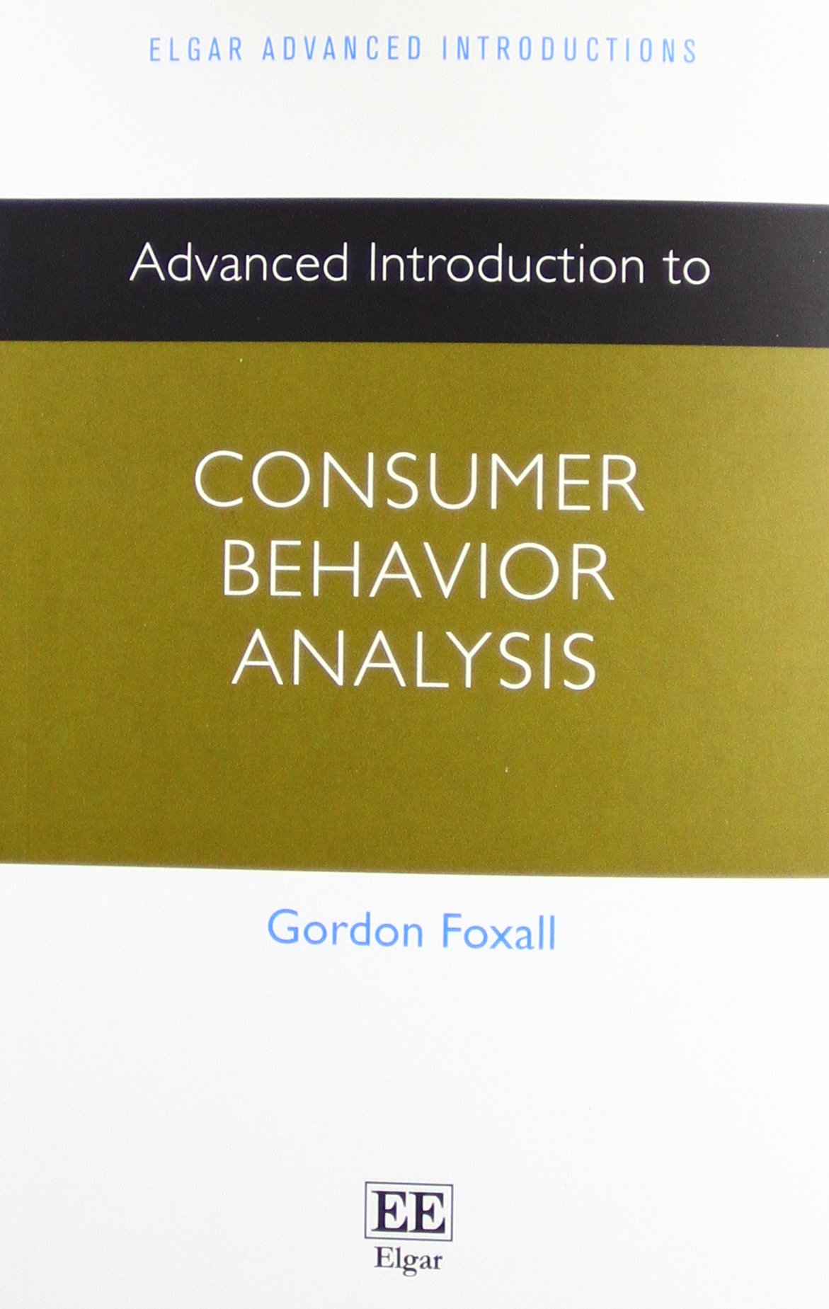 Advanced Introduction to Consumer Behavior Analysis Foxall Paperback