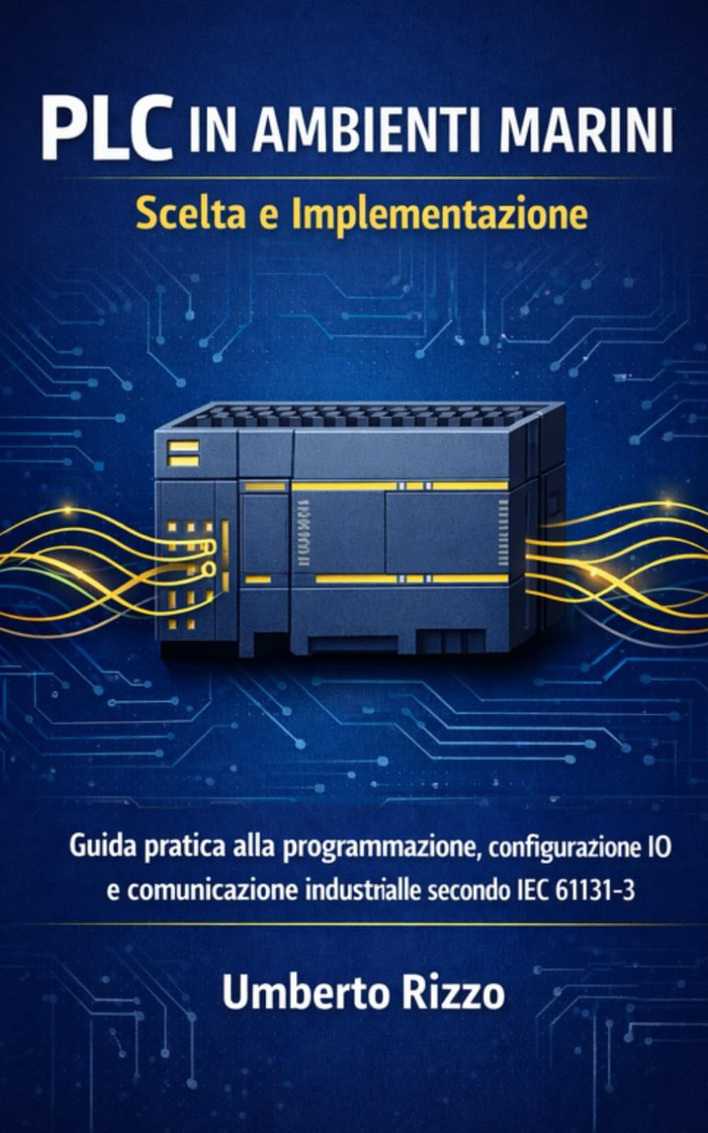 PLC in ambienti marini: Guida completa alla programmazione e implementazione di PLC in ambienti marini