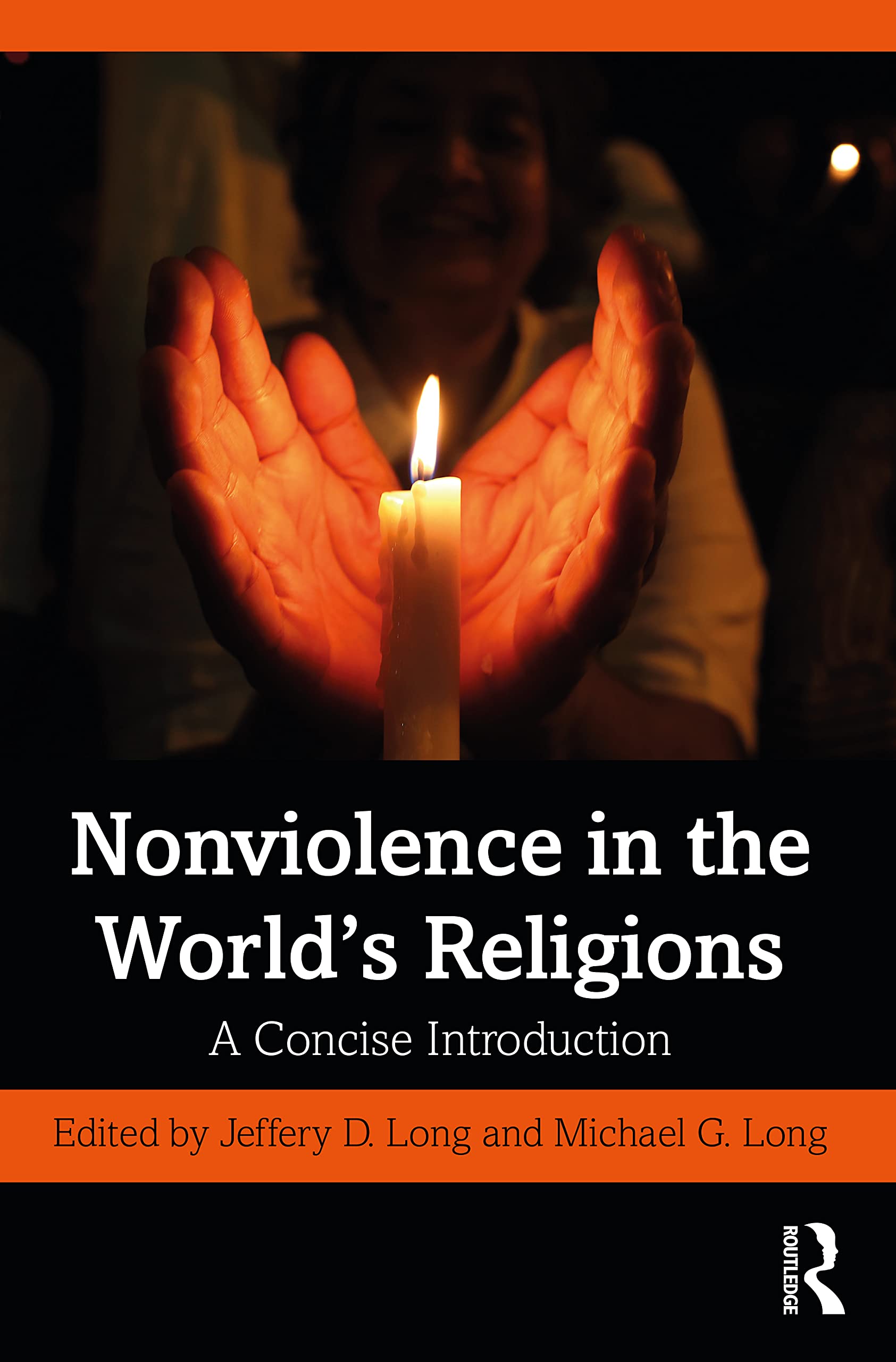 Routledge Nonviolence In The World’s Religions: A Concise Introduction