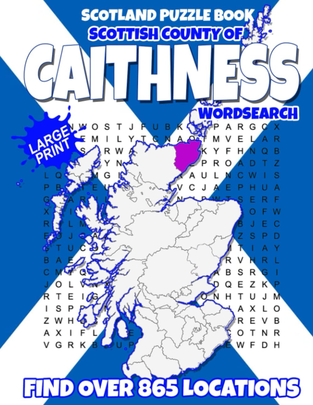 Scotland Puzzle Book Scottish County of Caithness Wordsearch: Find over 865 Towns and Villages in this Beautiful Scottish Region