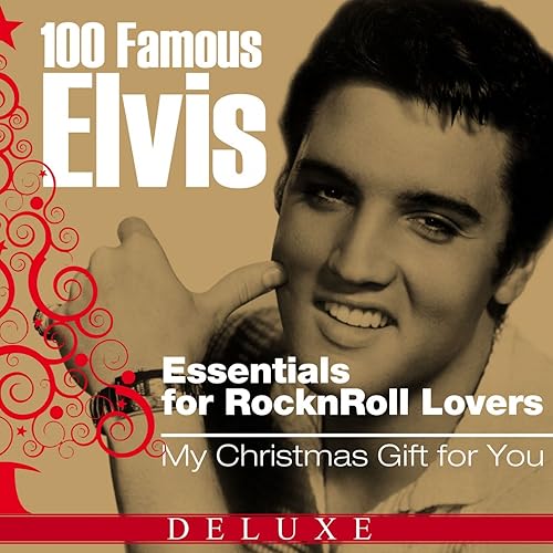 100 Famous Elvis Essentials for Rock'n'roll Lovers (My Christmas Gift