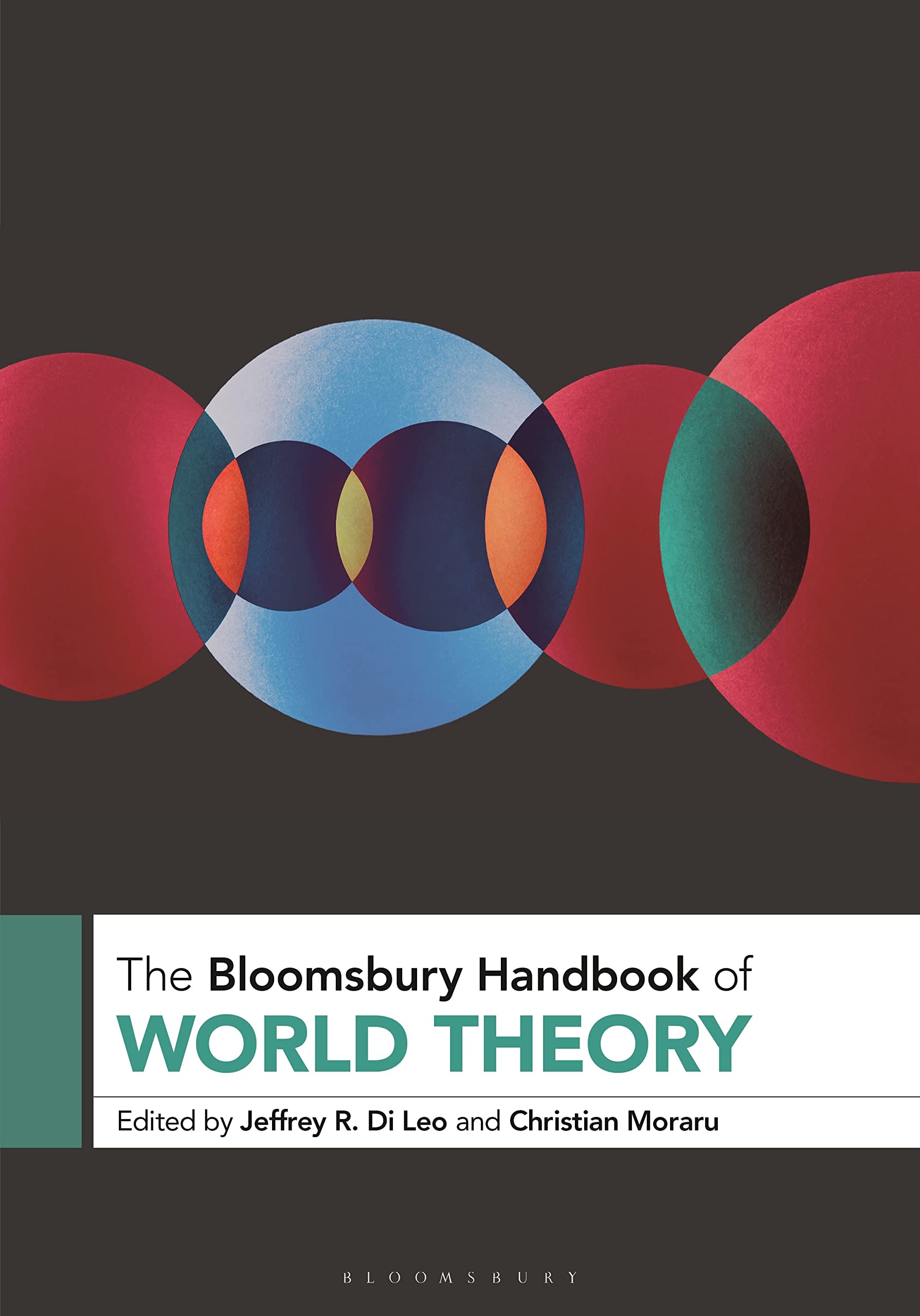 Bloomsbury Handbook of World Theory, The (Bloomsbury Handbooks)