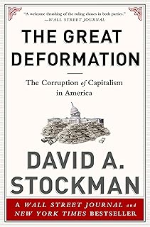 The Great Deformation: The Corruption of Capitalism in America