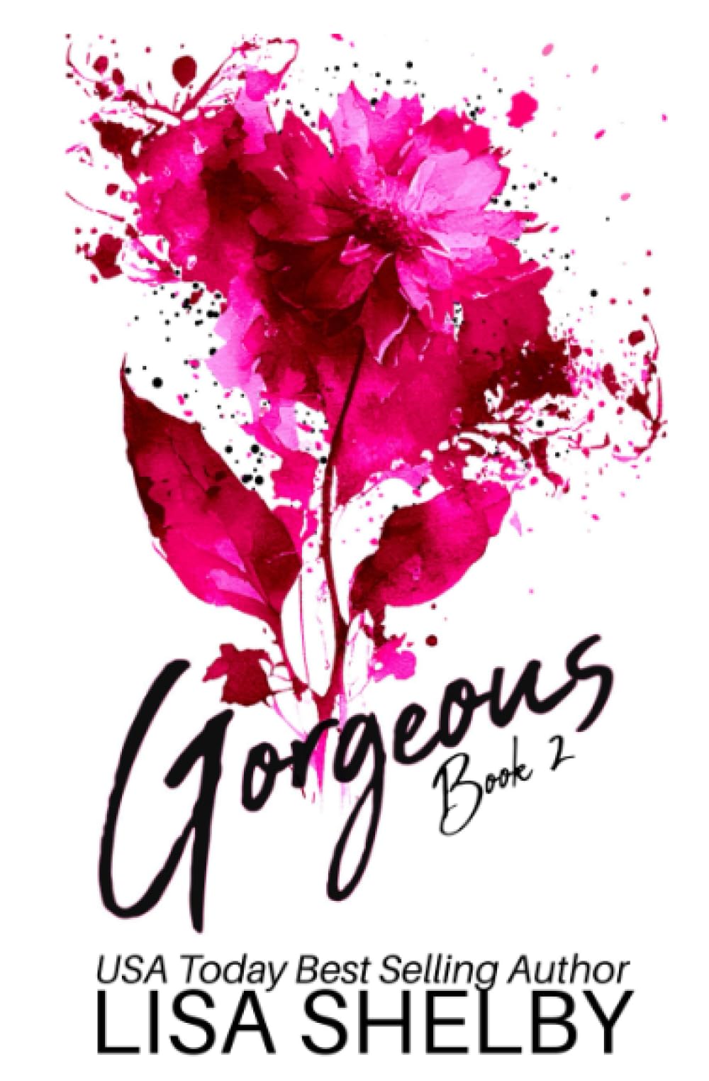 Gorgeous: Book Two: Book Two of The Gorgeous Duet