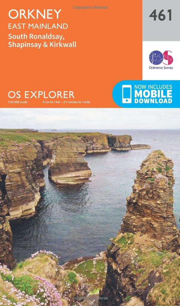 OS Explorer Map 461 Orkney  East Mainland OS Explorer Paper  by Ordnance Survey