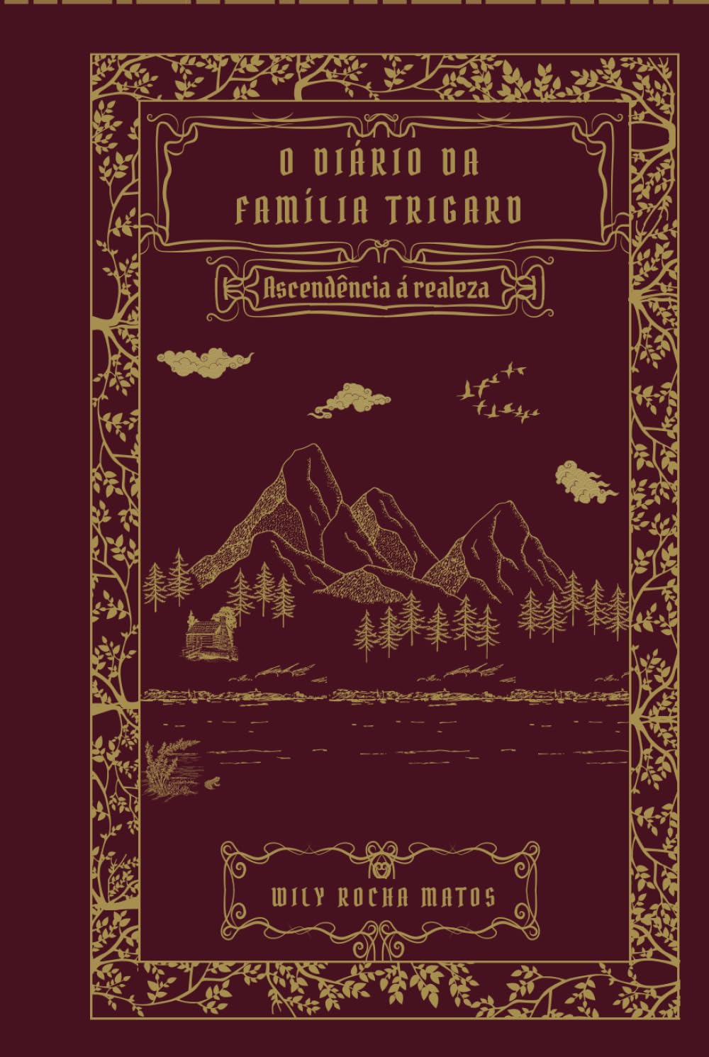O Diário da Família Trigard: Ascendência á Realeza