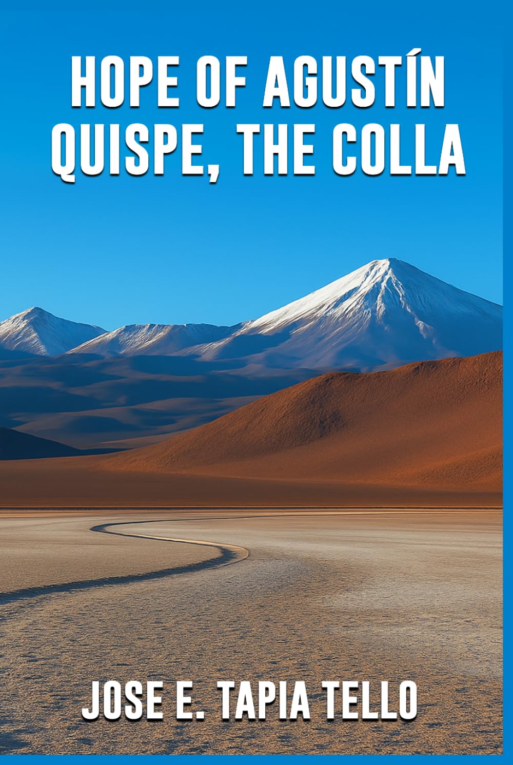 HOPE OF AGUSTÍN QUISPE, THE COLLA