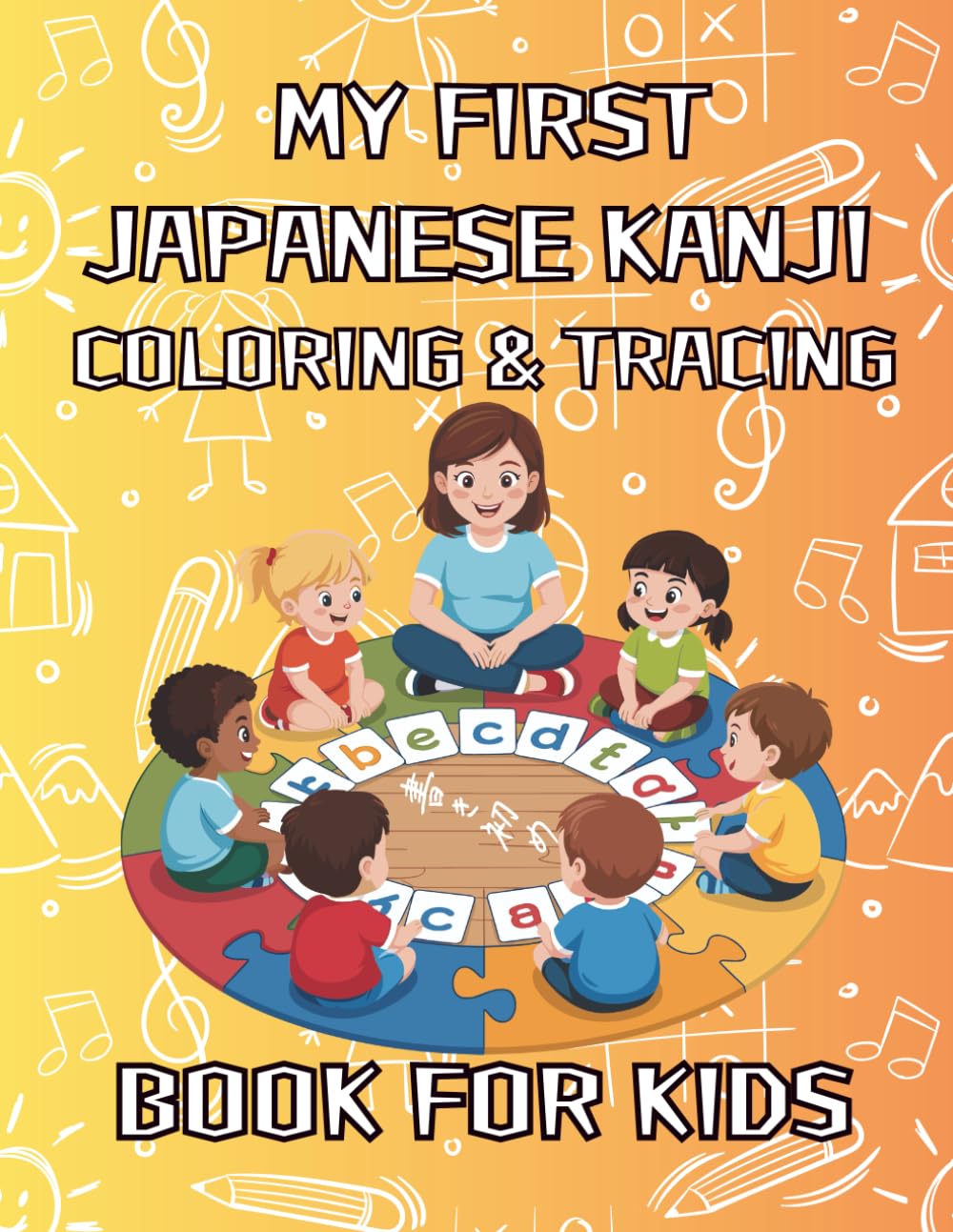 My First Japanese Kanji Coloring & Tracing Book for Kids – Learn Basic Kanji with Fun Illustrations: Perfect for Kids and Beginners