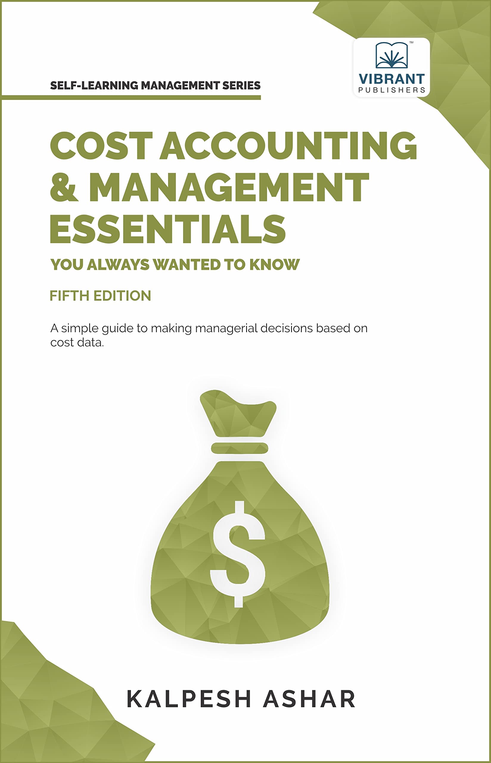 Sponsored Ad - Cost Accounting and Management Essentials You Always Wanted To Know : Master Cost-Volume-Profit Analysis, Activity-Based Costing, and Managerial Decision-Making