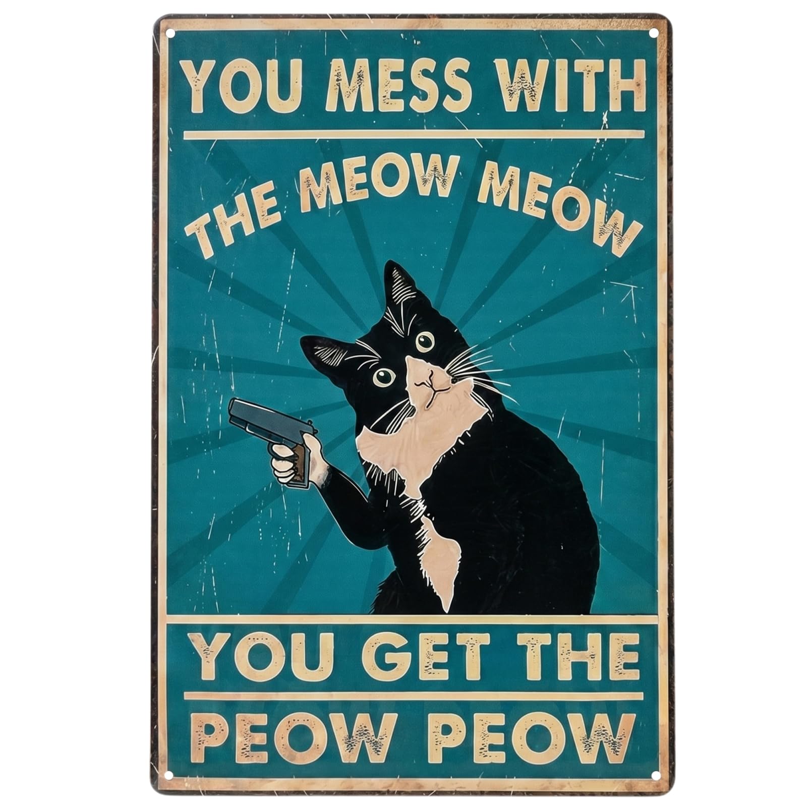 Zirax Playful Cat Tin Sign 8X12 Inch - You Mess With The Meow Meow You Get The Peow Peow Funny Wall Art Decor For Kitchen, Bathroom & Home Bar - Vintage Metal Poster With Pre-Drilled Holes