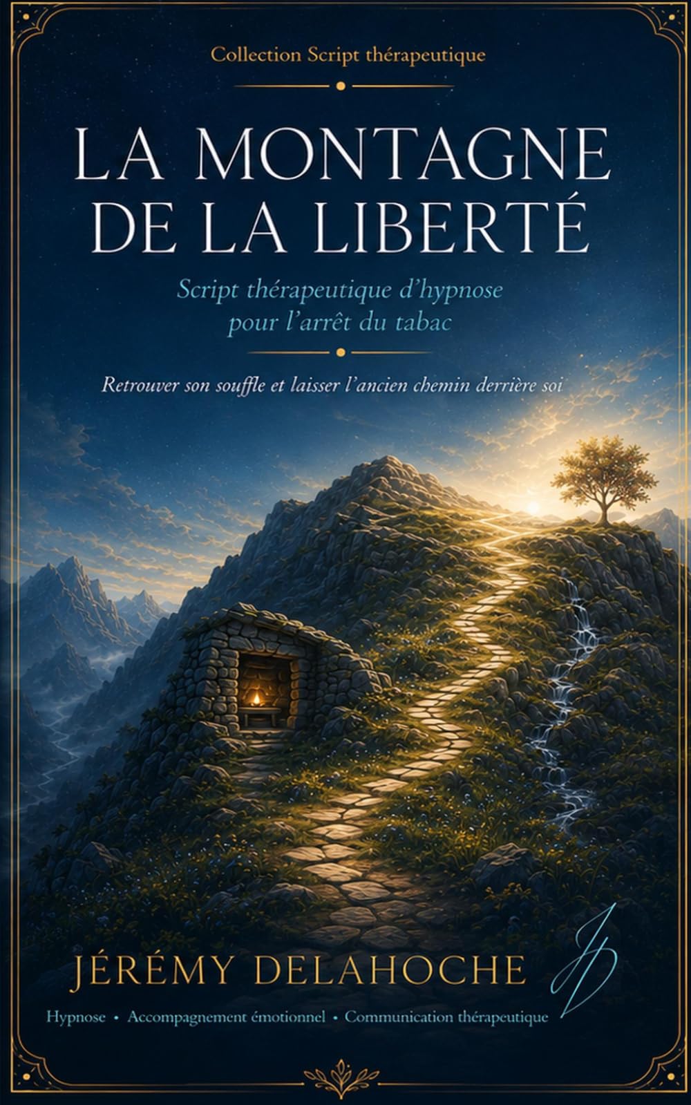 La Montagne de la Liberté: Séance thérapeutique d’hypnose pour l’arrêt du tabac