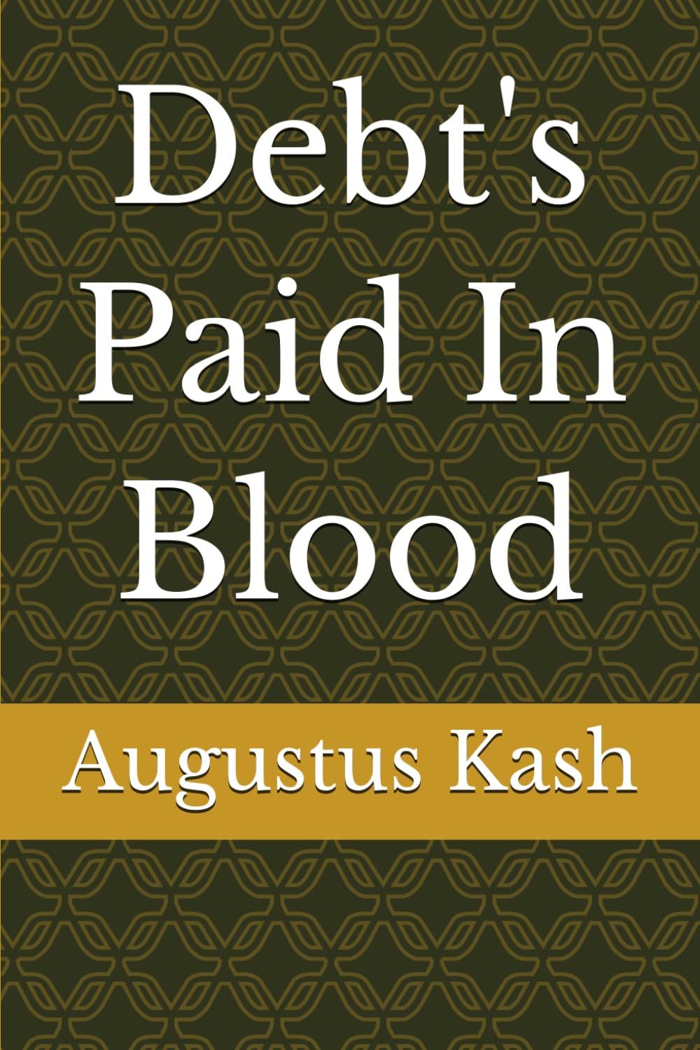 Debt's Paid In Blood