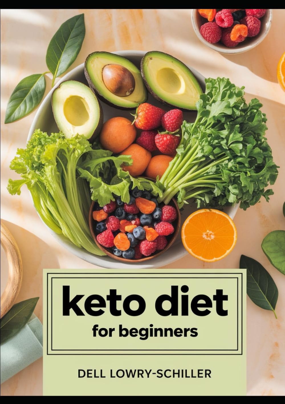 Keto Diet for Beginners: A Simple Step-by-Step Guide to Low-Carb Eating, Fat Burning, and Lasting Energy