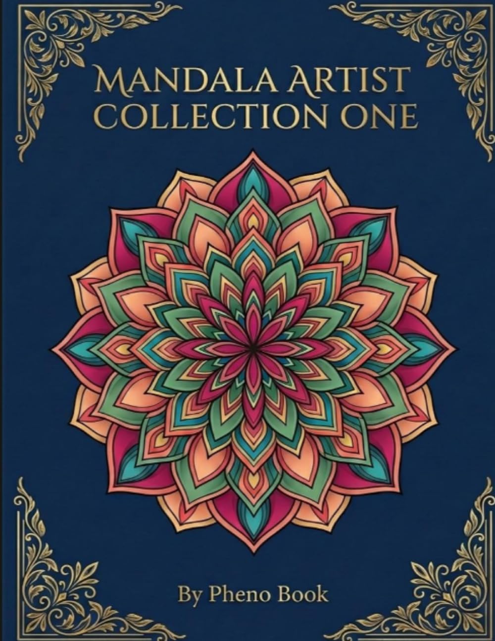 Sacred Mandalas: Premium Adult Coloring: Anti-Stress Therapy & Mindfulness Through Creative Expression 50+ Designs