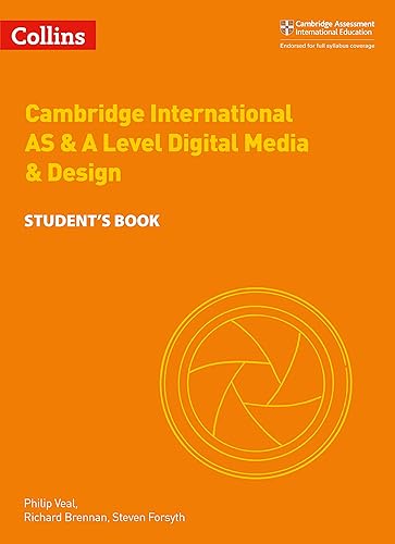 Cambridge International AS &amp; A Level Digital Media and Design Student’s Book (Collins Cambridge International AS &amp; A Level)