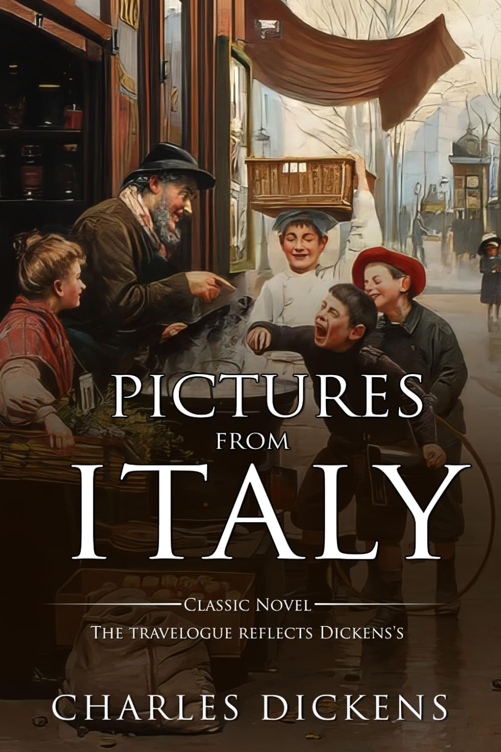 Pictures from Italy : Complete with Classic illustrations and Annotation