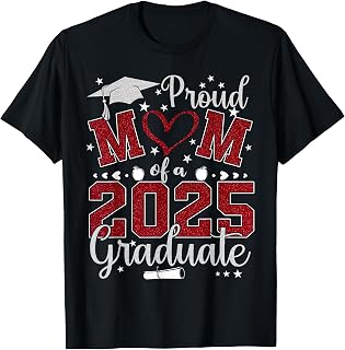 Proud Mom of a 2025 Graduate Class Senior Graduation mother T-Shirt