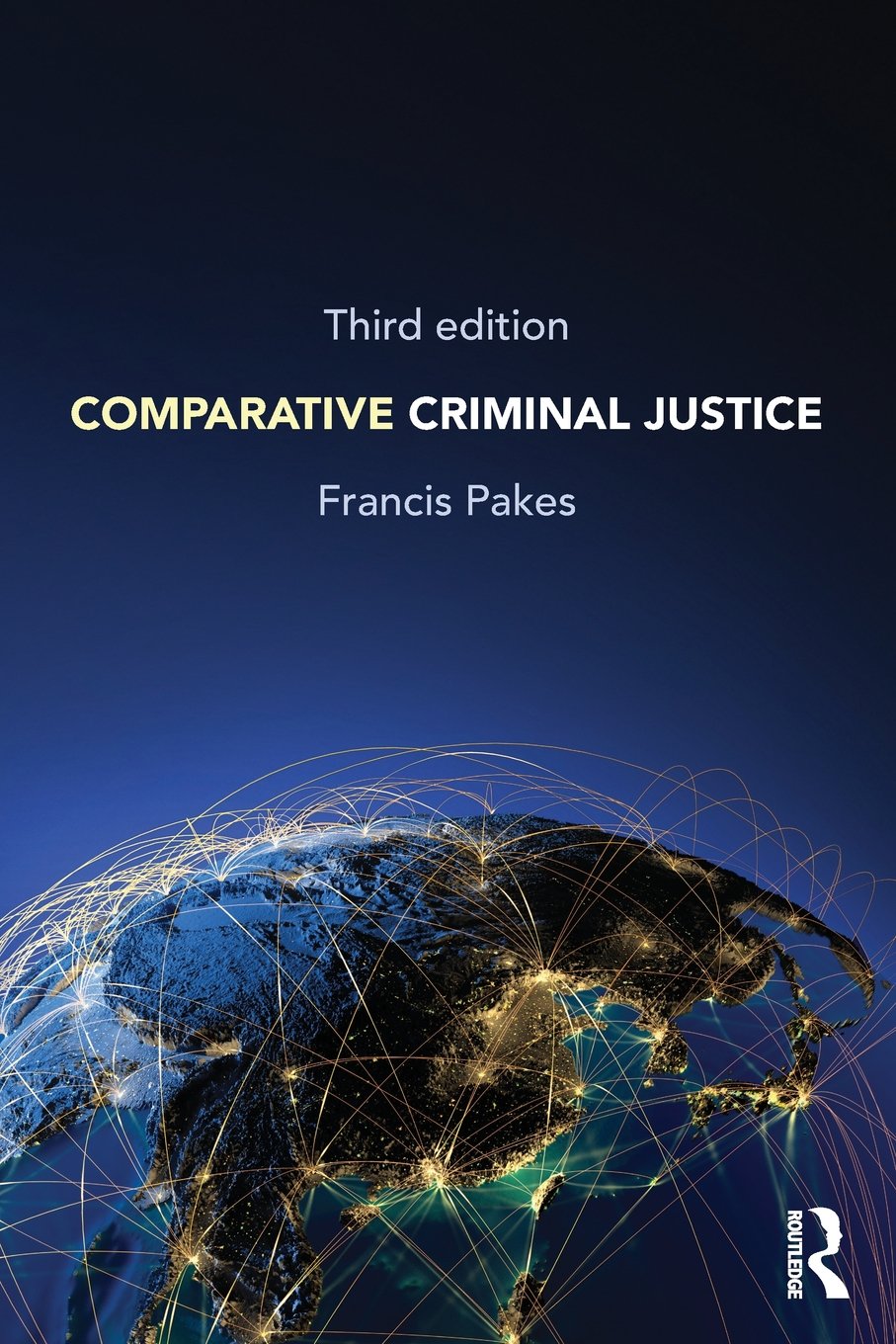 Comparative Criminal Justice: Third Edition