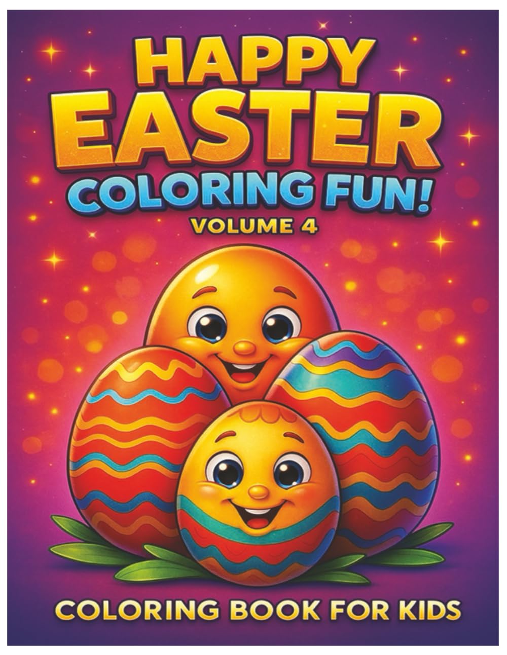 Happy Easter Coloring Fun! Vol.4, Coloring Book for Kids, Religious, Inspirational Book, easter bunny: easter coloring book for kids, christian ... easter celebration book, kids sunday school