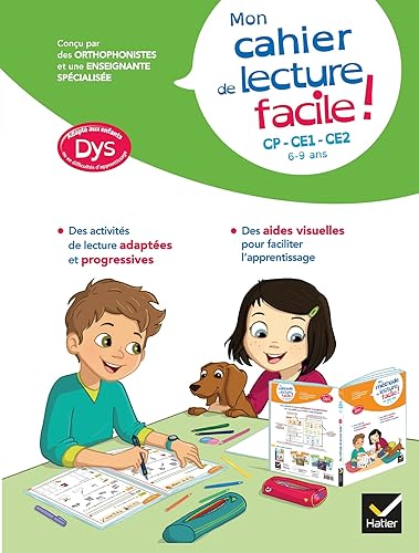 Mon cahier de lecture facile ! adapté aux enfants DYS ou en difficulté d'apprentissage CP-CE1-CE2: 6 - 9 ans