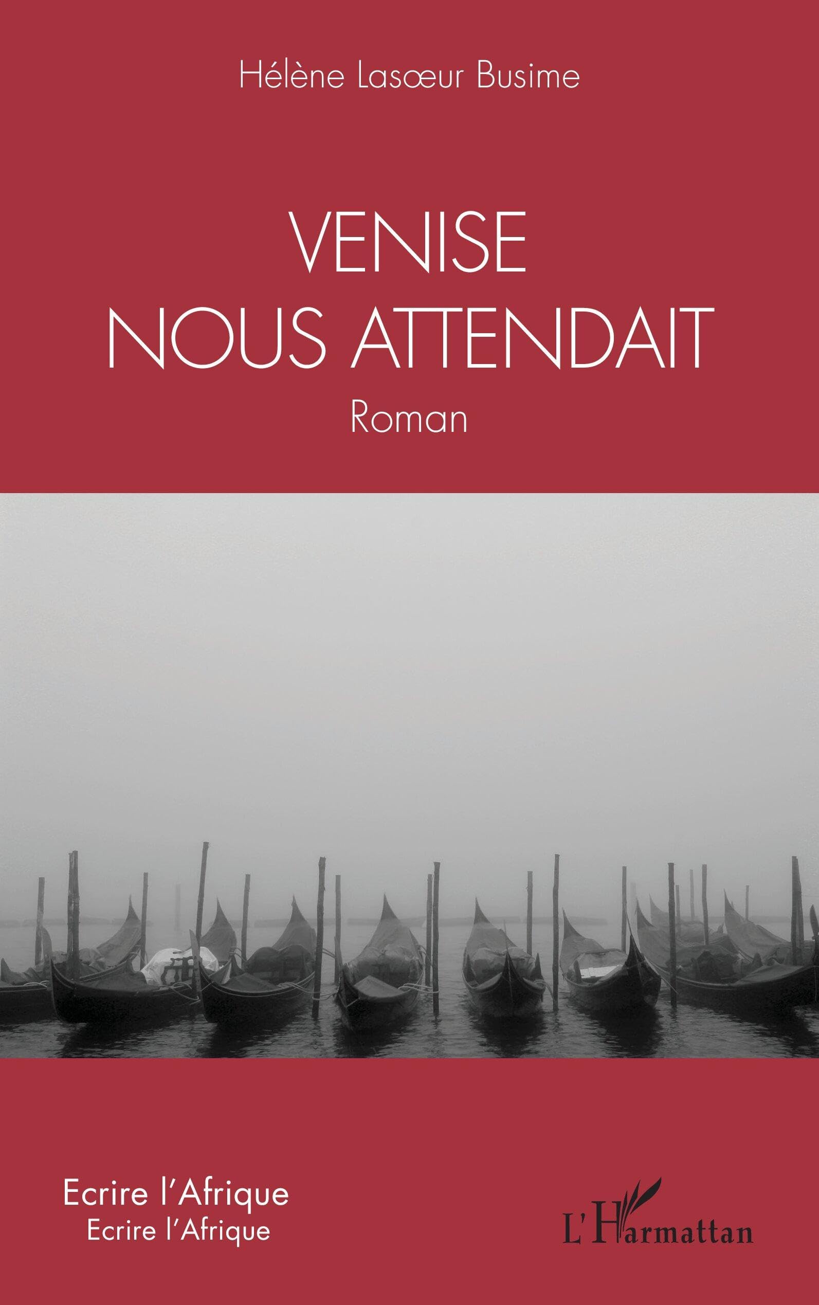 Venise nous attendait (Écrire l'Afrique)