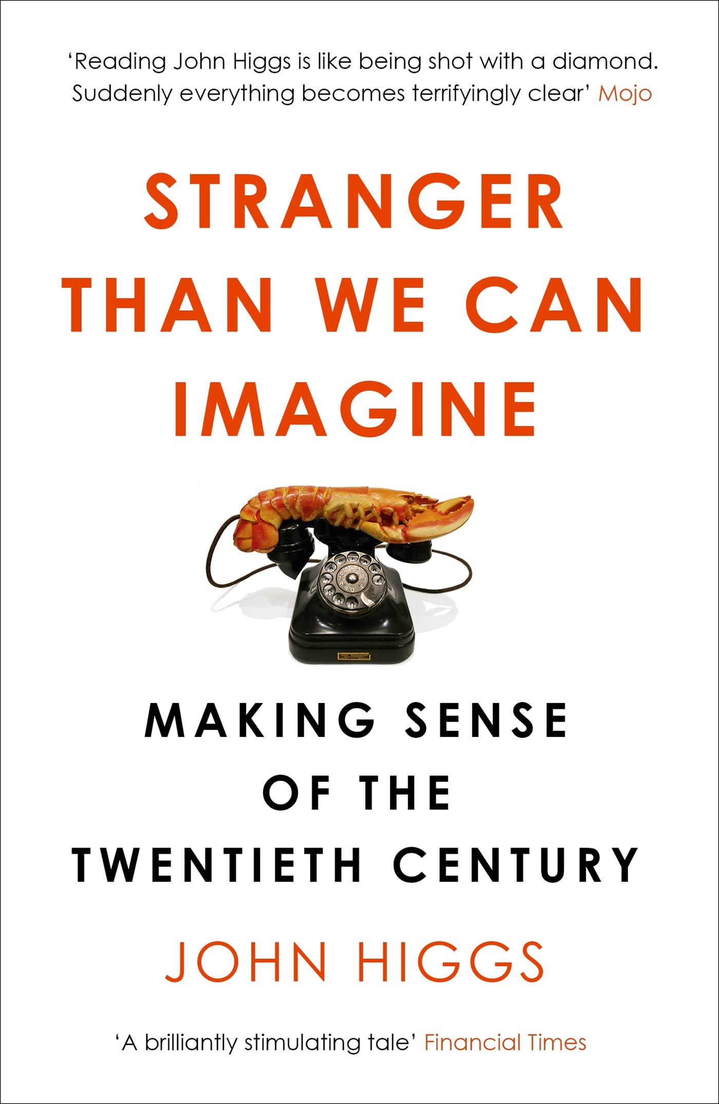 John Higgs 3 Books Collection Set Stranger Than We Can,Exterminate/Regenerate