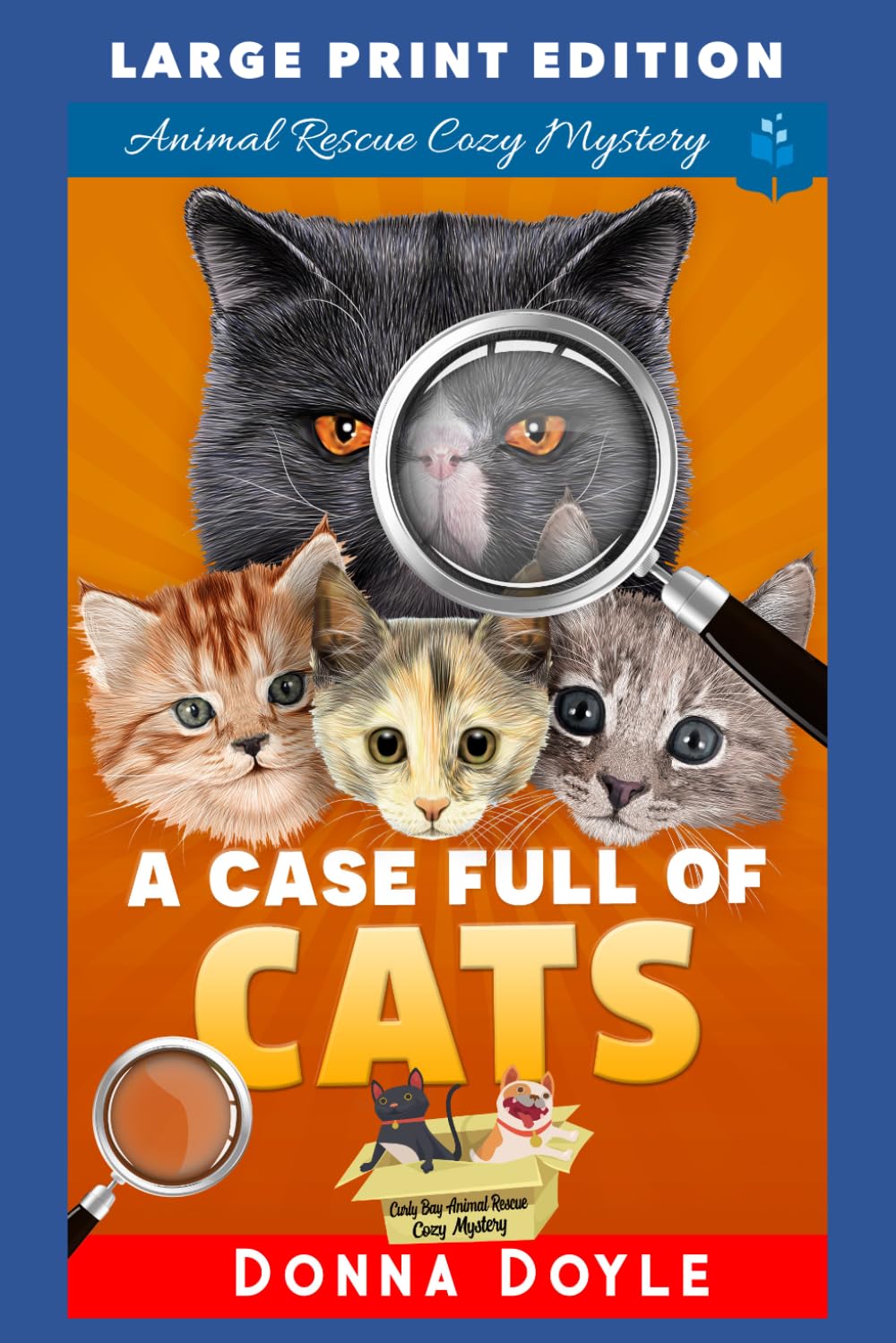 A Case Full of Cats: LARGE PRINT EDITION (Curly Bay Animal Rescue Cozy Mystery LARGE PRINT)