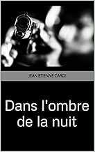 Download Dans l'ombre de la nuit PDF
