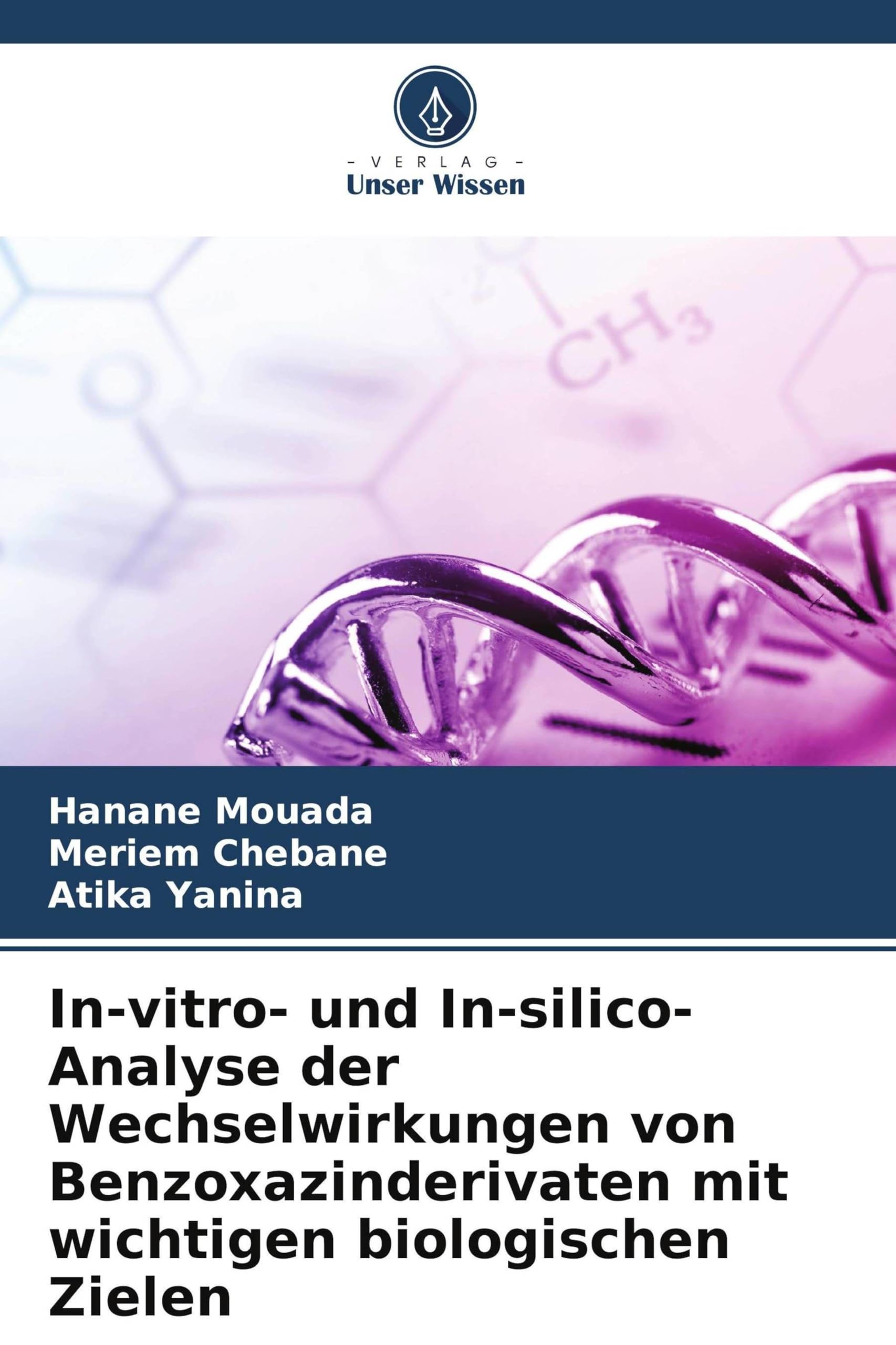 In-vitro- und In-silico-Analyse der Wechselwirkungen von Benzoxazinderivaten mit wichtigen biologischen Zielen: Studie über DPPH, DNA, BSA und Glutathionperoxidase