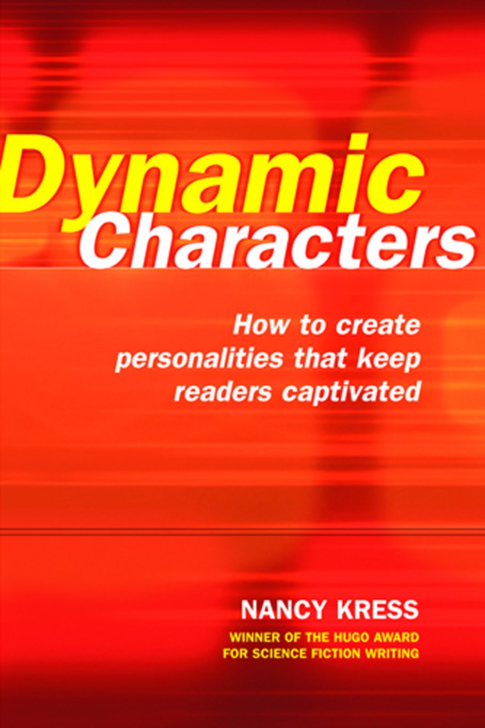 Buy Dynamic Characters: How to Create Personalities That Keep Readers Captivated — BookShops.in