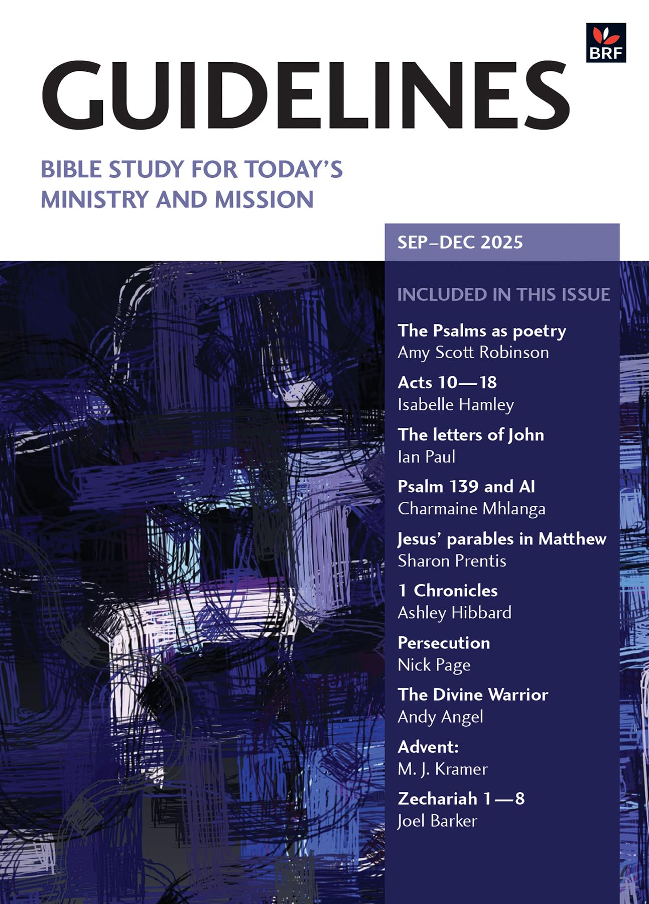 Brf (Bible Reading Fellowship) Guidelines September-December 2025: Bible Study For Today's Ministry And Mission