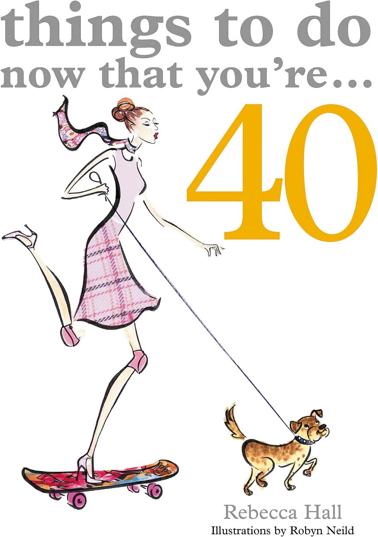 Things to Do Now That You're...40