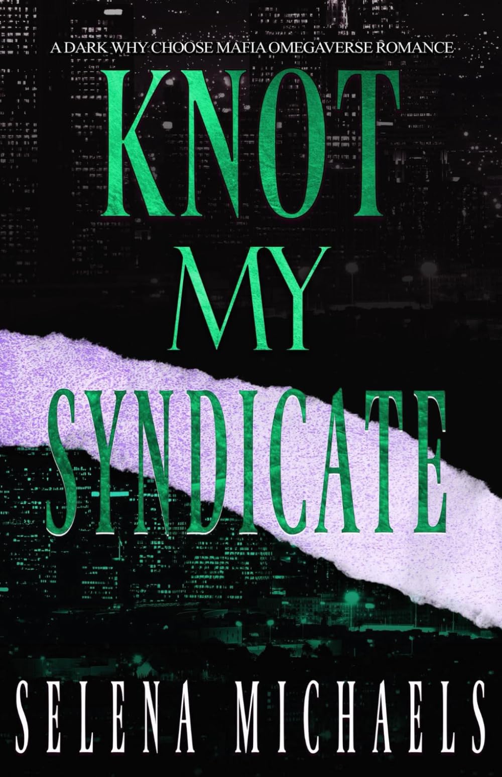 Knot My Syndicate: A dark why choose mafia omegaverse romance