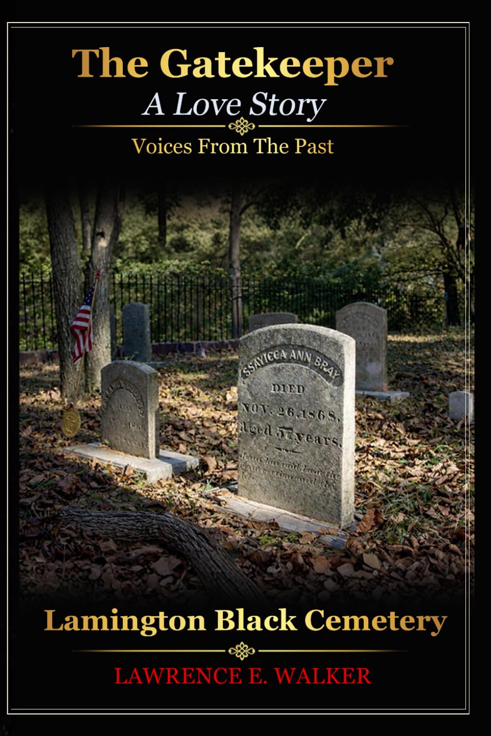 The Gatekeeper - A Love Story: Voices from the Past
