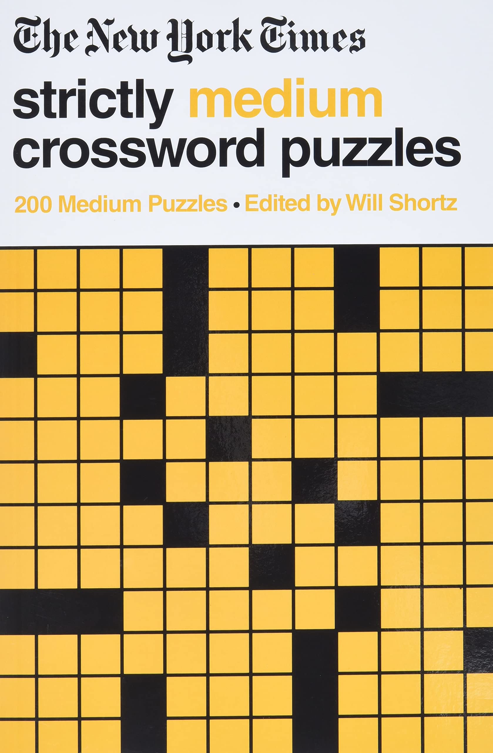 The New York Times Strictly Medium Crossword Puzzles Volume 1: 200 Medium Puzzles