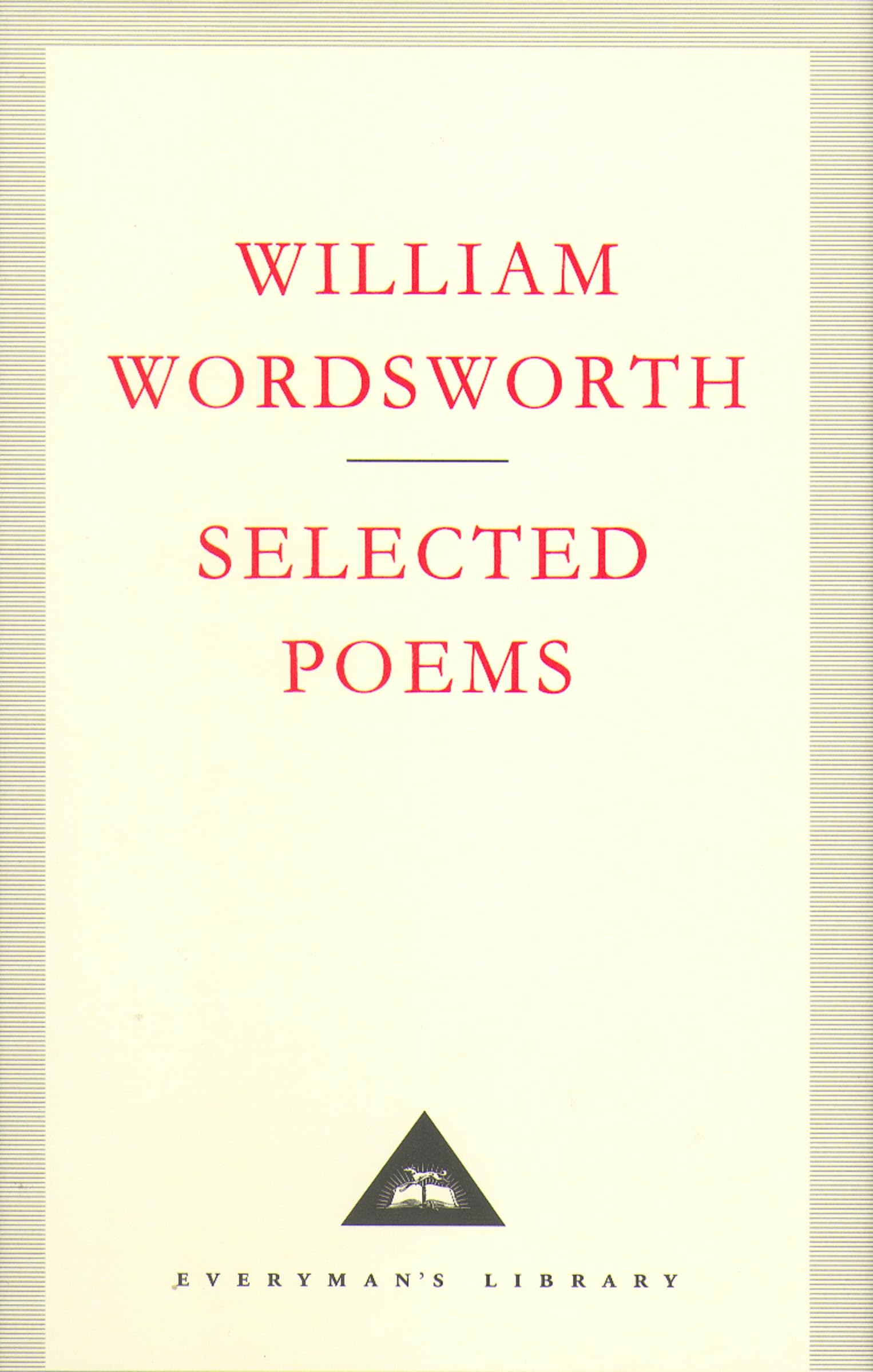 Selected Poems: William Wordsworth (Everyman's Library CLASSICS)
