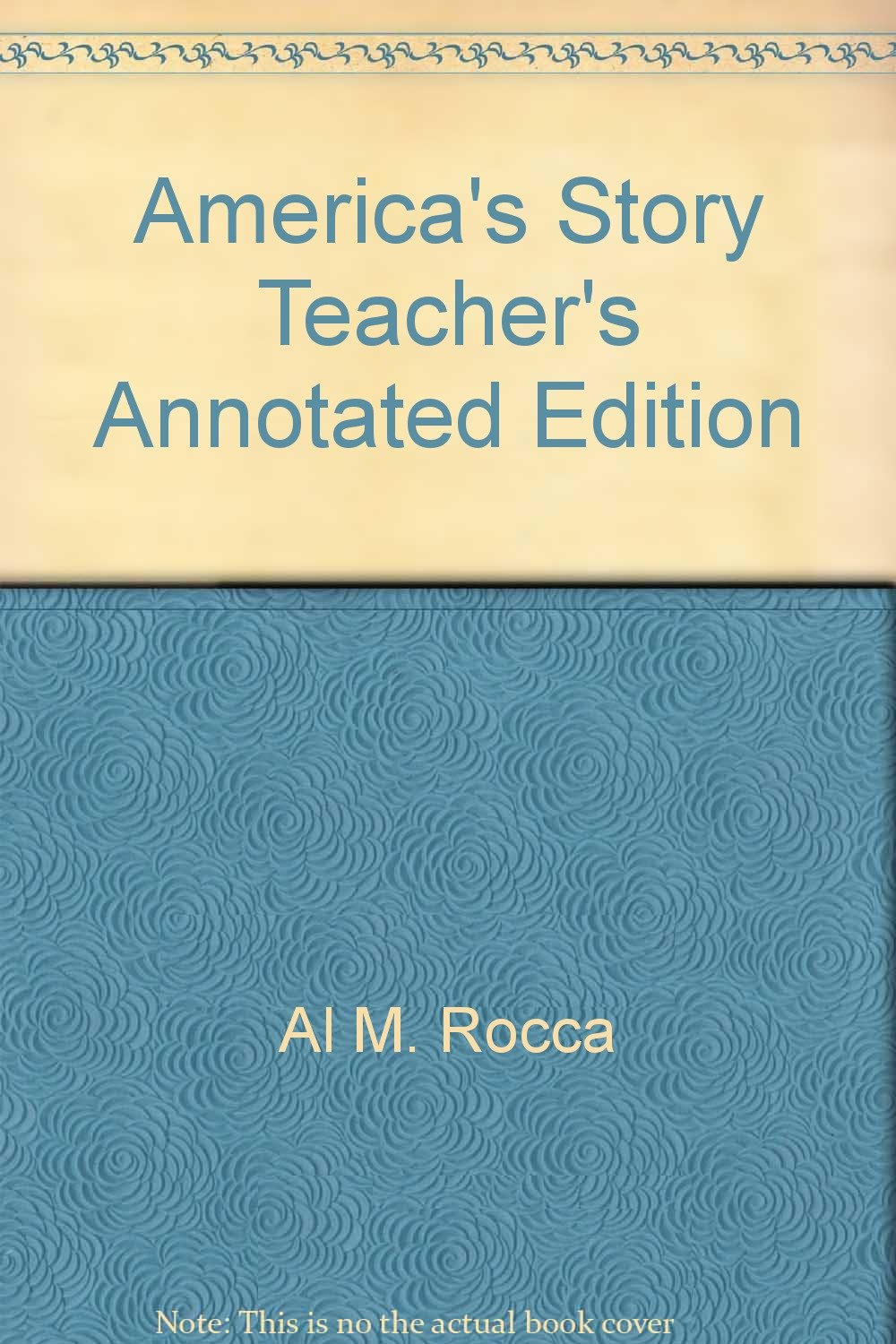 America's Story Teacher's Annotated Edition
