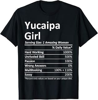 YUCAIPA GIRL CA CALIFORNIA Funny City Home Roots USA Gift T-Shirt
