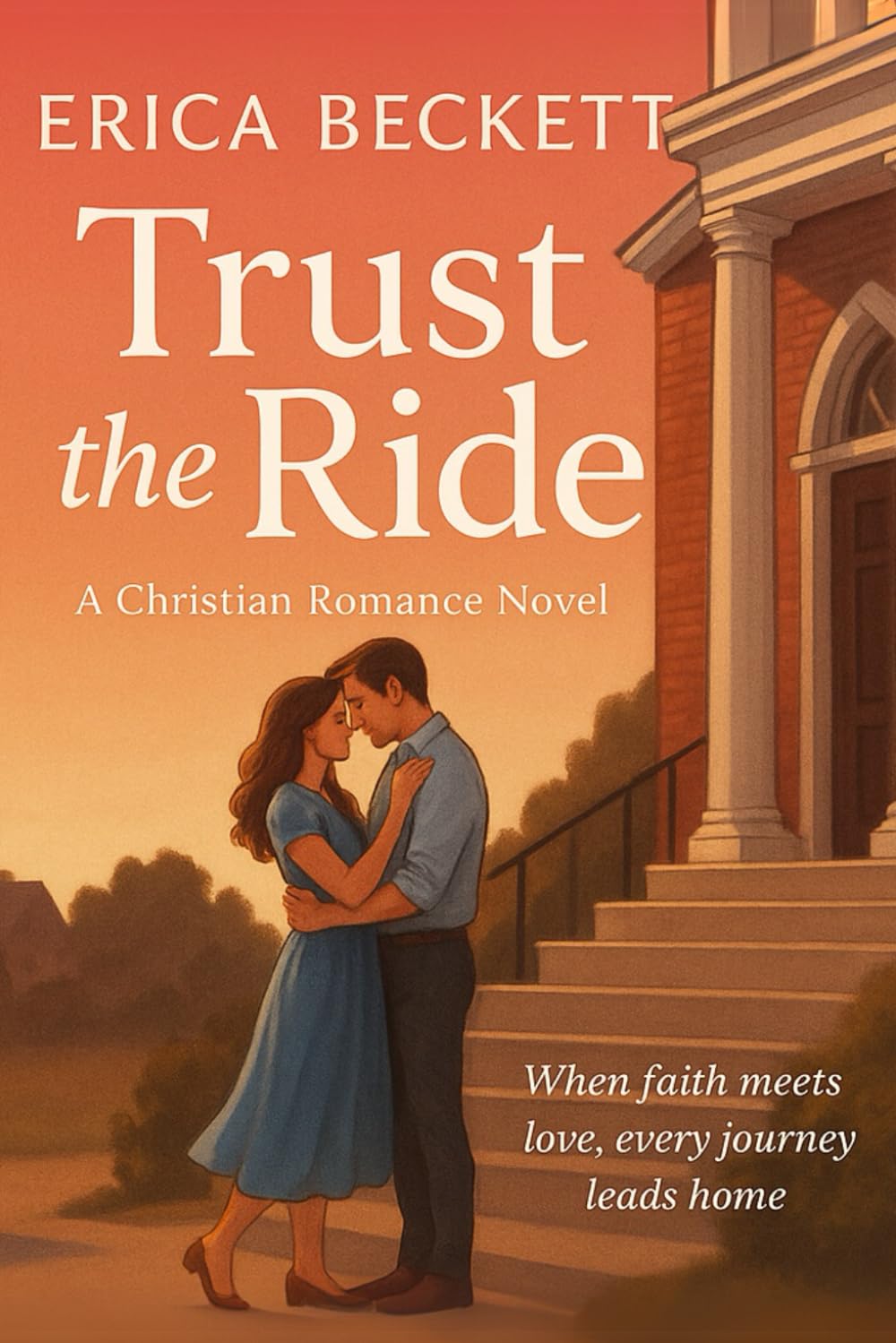Trust The Ride: A Christian Romance