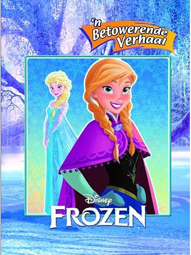 Disney Frozen: 'n Betowerende Verhaal